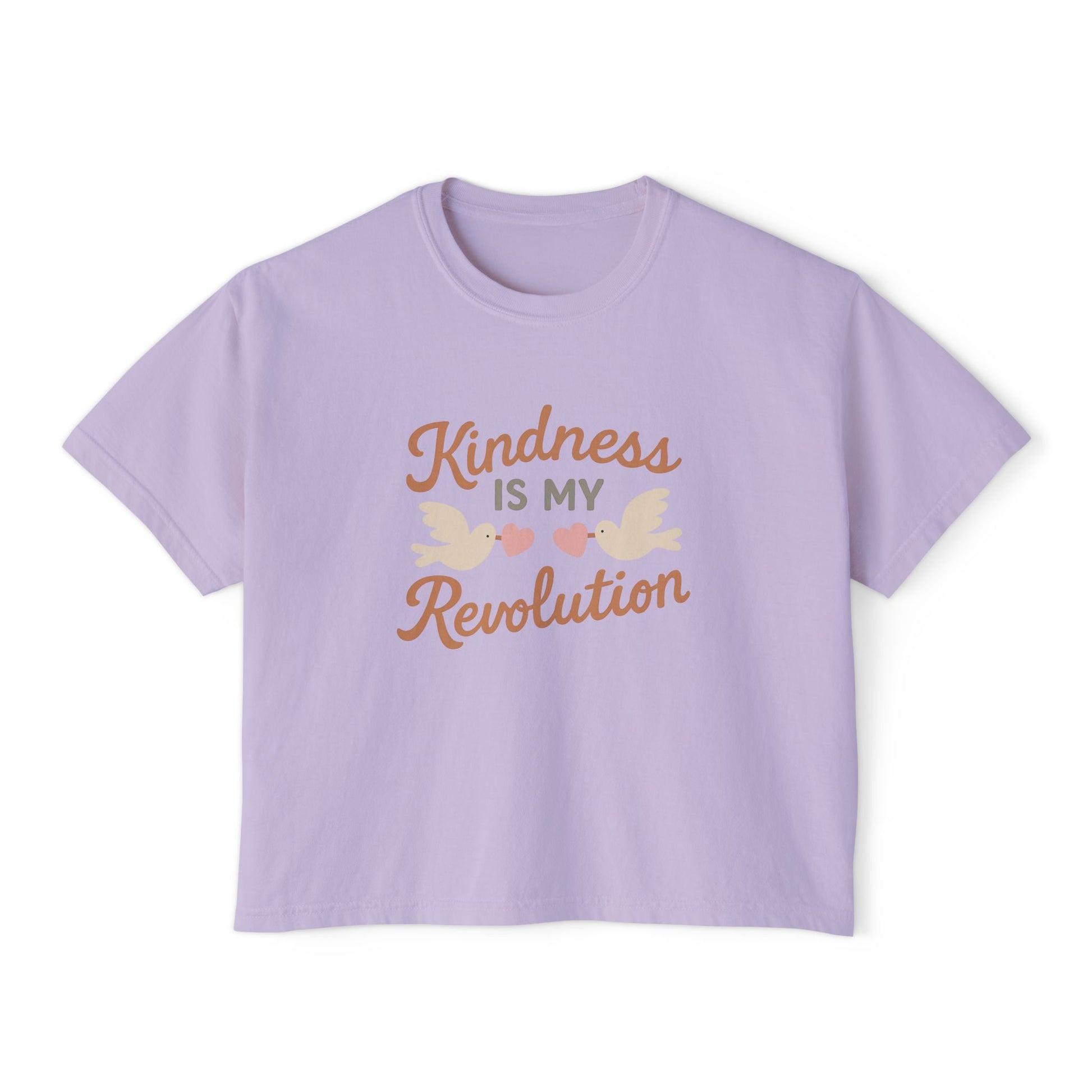 Women's Boxy Tee kindness is my revolution
