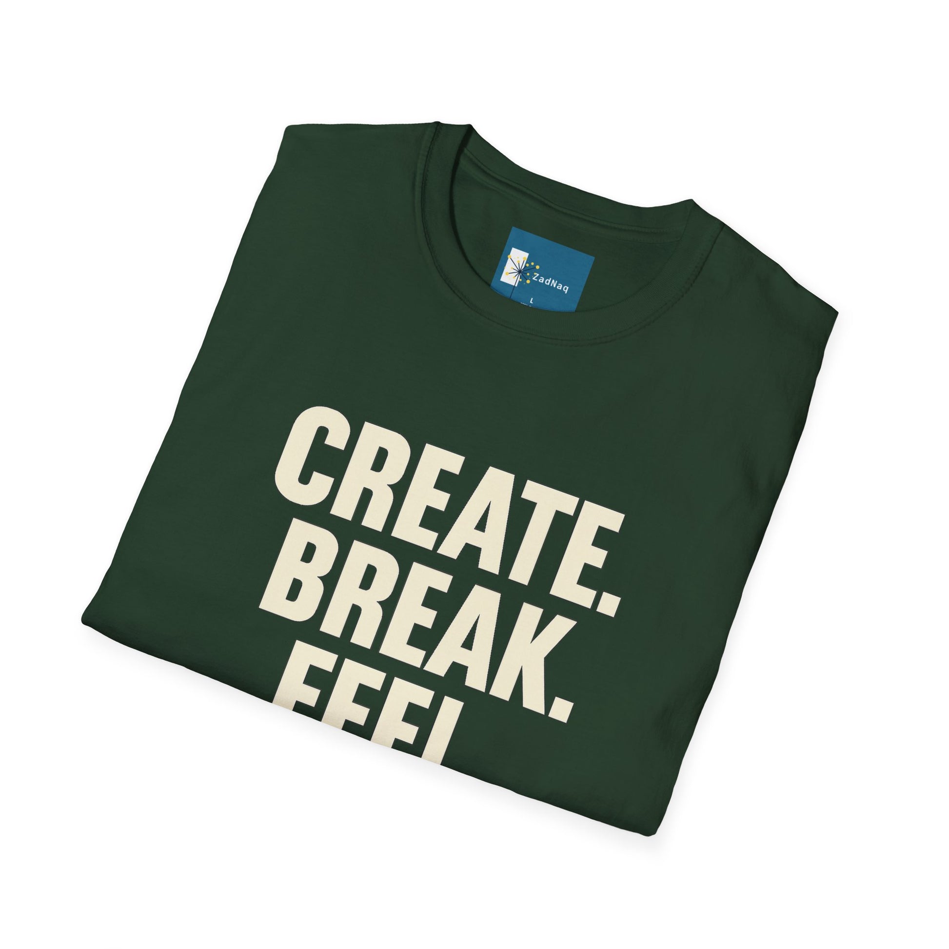 Motivational Graphic T-Shirt CREATE BREAK FEEL REPEAT