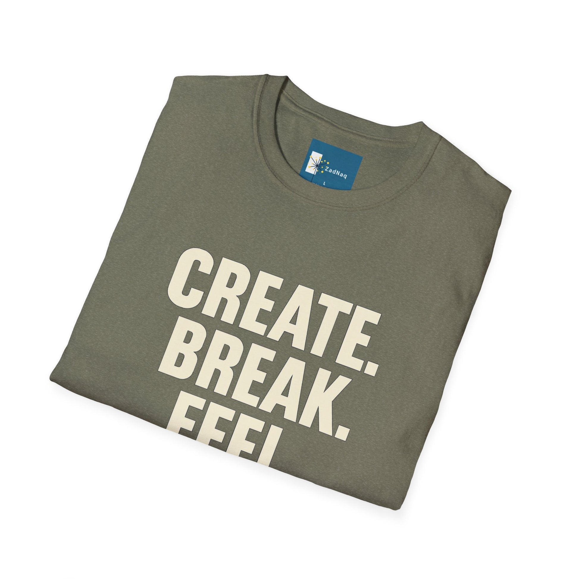 Motivational Graphic T-Shirt CREATE BREAK FEEL REPEAT