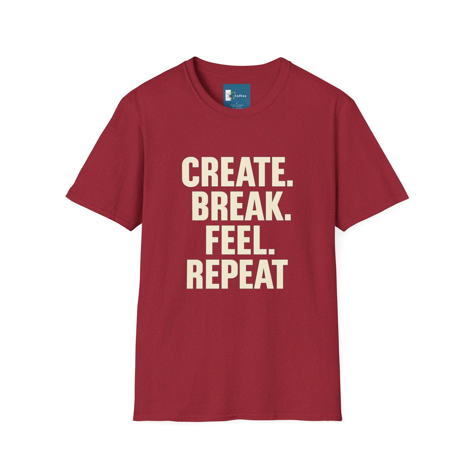 Motivational Graphic T-Shirt CREATE BREAK FEEL REPEAT